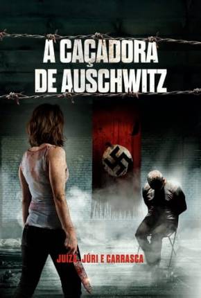 A Caçadora de Auschwitz 2022