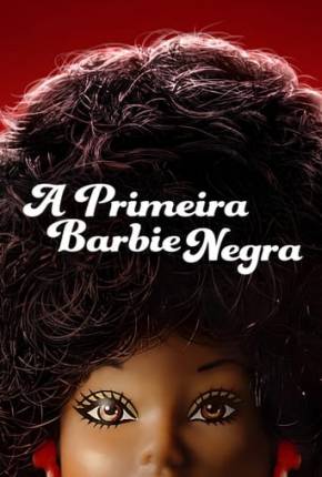 A Primeira Barbie Negra 2024