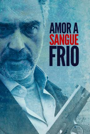 Amor a Sangue Frio 2021