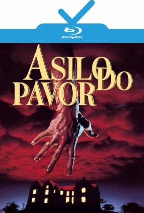 Asilo do Pavor / Mais Próximo do Terror / Terror Fatal 1982