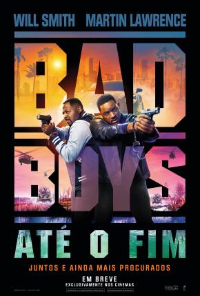 Bad Boys - Até O Fim - CAM 2024