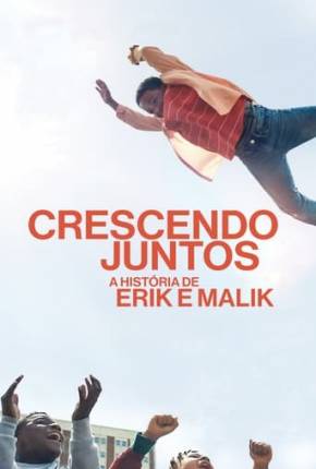 Crescendo Juntos - A História de Erik e Malik 2024