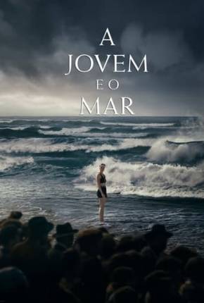 A Jovem e o Mar Torrent