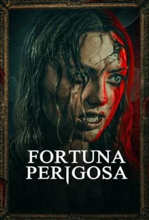 Fortuna Perigosa - Legendado Torrent