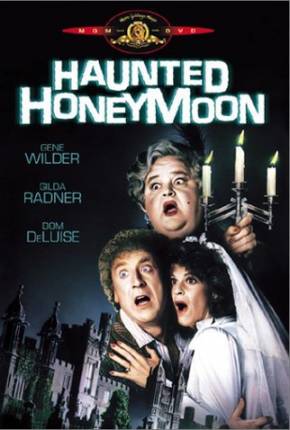 Lua de Mel Assombrada / Haunted Honeymoon 1986