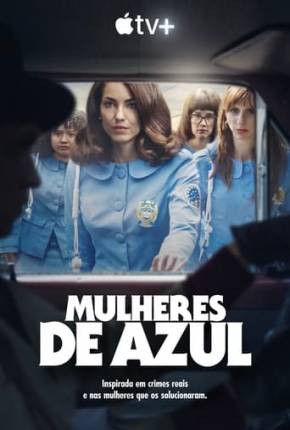 Mulheres de Azul - 1ª Temporada 2024