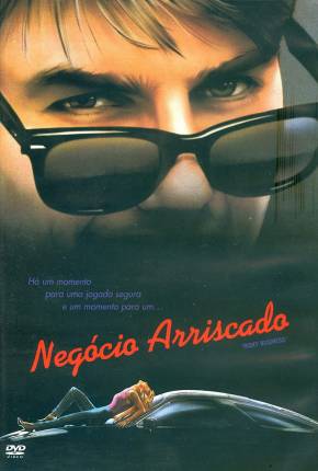 Negócio Arriscado / Risky Business 1983