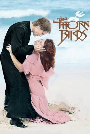 Pássaros Feridos / The Thorn Birds 1983