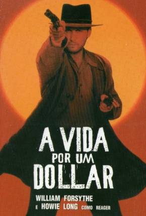 A Vida Por Um Dólar / Dollar for the Dead 1998