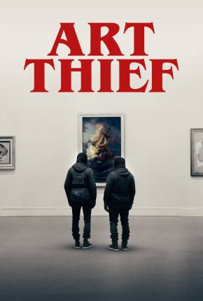 Art Thief - Legendado e Dublado 2024