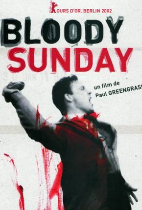 Domingo Sangrento / Bloody Sunday 2002