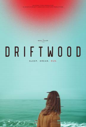 Driftwood - Legendado e Dublado 2024