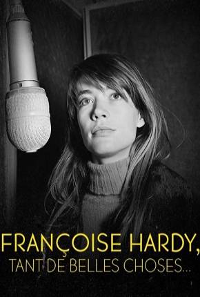 Françoise Hardy - Tant de belles choses - Legendado 2005