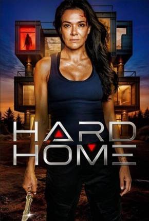 Hard Home - Legendado e Dublado 2024