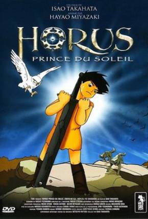 Horus - O Príncipe do Sol / Taiyô no ôji: Horusu no daibôken 