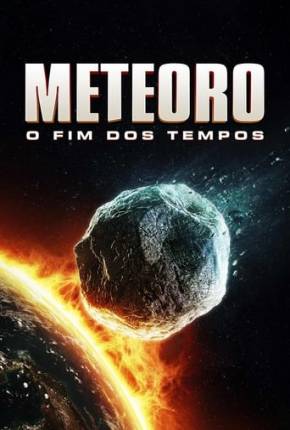 Meteoro - O Fim dos Tempos 2023