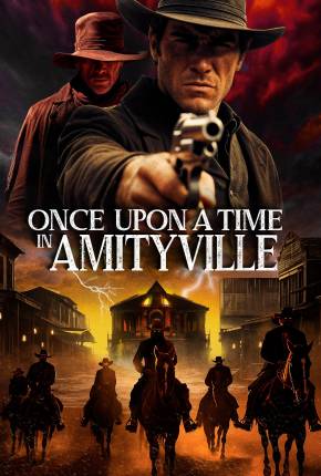 Once Upon a Time in Amityville - Legendado e Dublado 2024