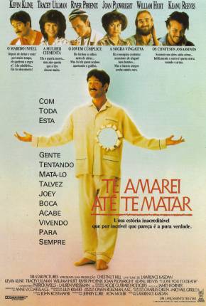 Te Amarei Até Te Matar / I Love You to Death 1990