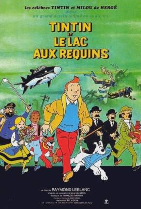 Tintim e o Lago dos Tubarões / Tintin et le lac aux requins 1972