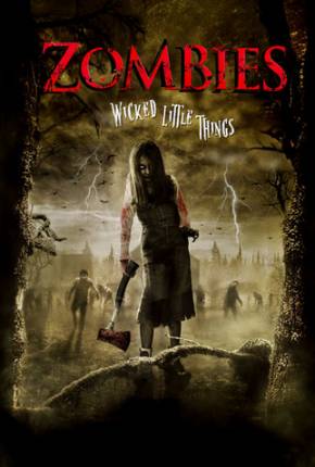 Zombies / Wicked Little Things 2006