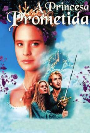 A Princesa Prometida - The Princess Bride 1987