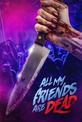 #AMFAD All My Friends Are Dead - Legendado e Dublado 2024