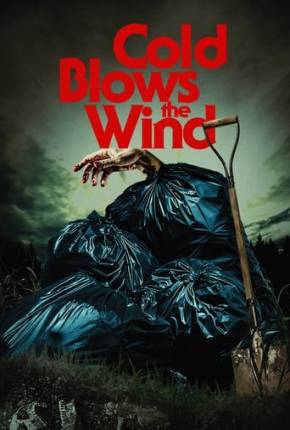 Cold Blows the Wind - Legendado Torrent