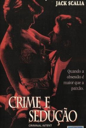 Crime e Sedução / Illicit Behavior - Legendado 1992