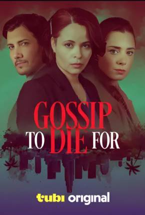 Gossip to Die For - Legendado e Dublado 2024