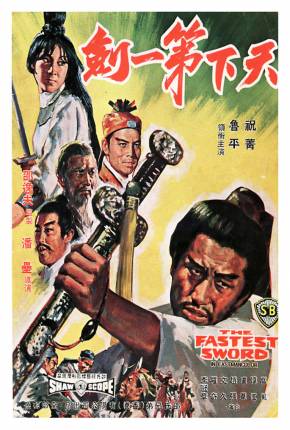 A Espada Mais Rápida / Tian xia di yi jian - Legendado 1968