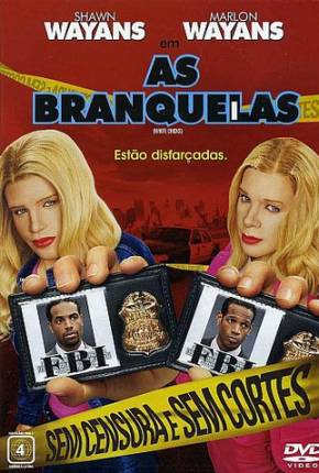 As Branquelas / White Chicks 2004