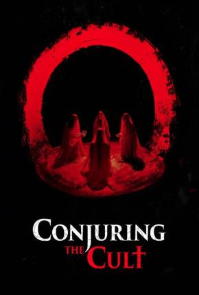 Conjuring the Cult - Legendado e Dublado 2024