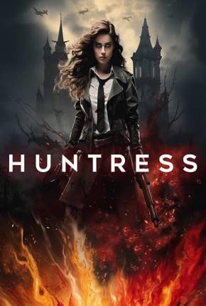 Huntress - Legendado e Dublado 2024