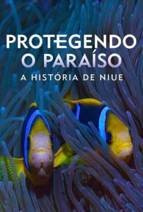 Protegendo o Paraíso - A História de Niue 2024